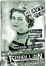 Heavy Drapes - Rebellion Festival, Blackpool 4.8.17